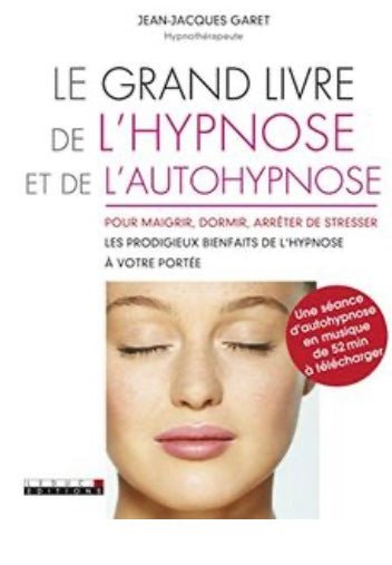 Livre: Le grand livre de l’hypnose et de l’auto hypnose