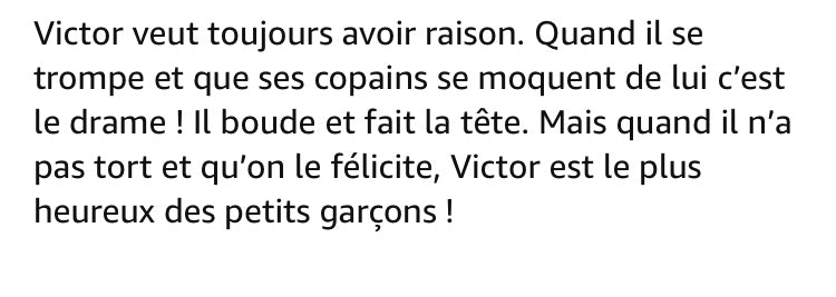 Victor n’a jamais tord