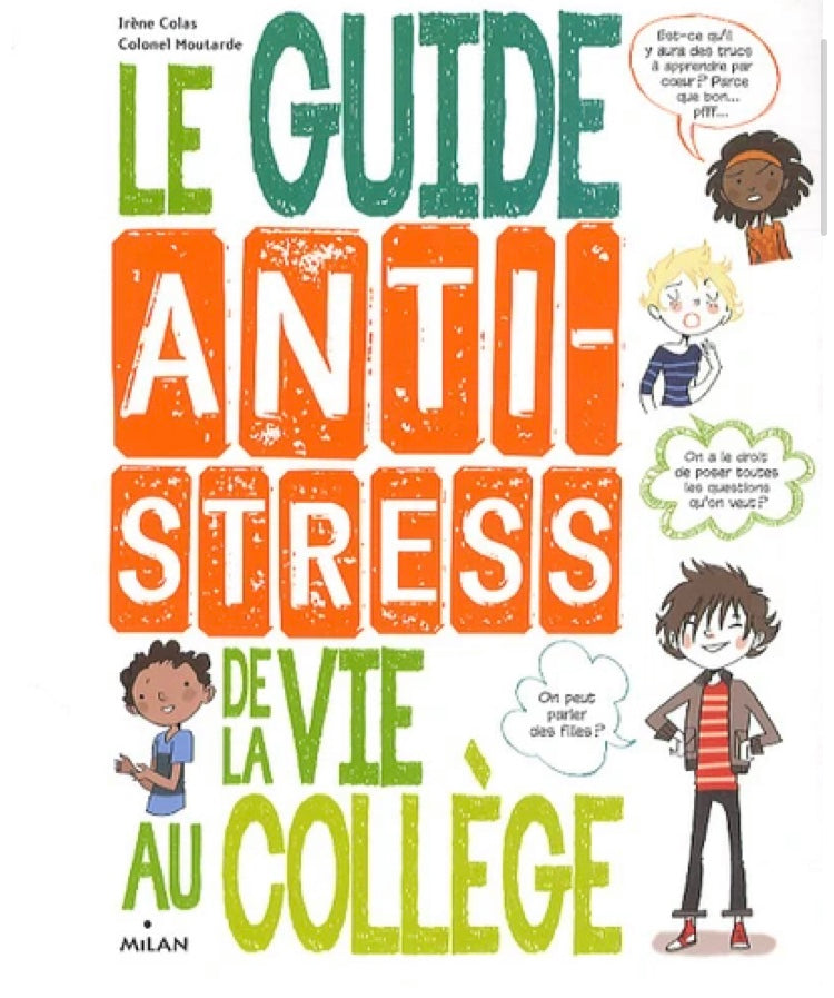 Livre: Le guide anti stress de vie au collège.